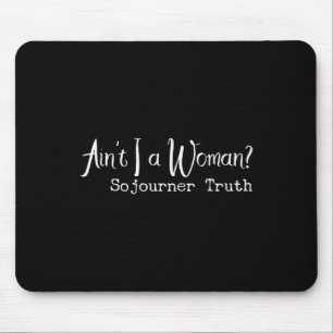 Black History Month Ain't I A Woman Quote African Mouse Pad