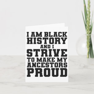 Black History Month And I Strive To Make My Ancest Card