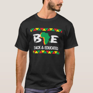 Black History Month Bae Black And Educated T-Shirt