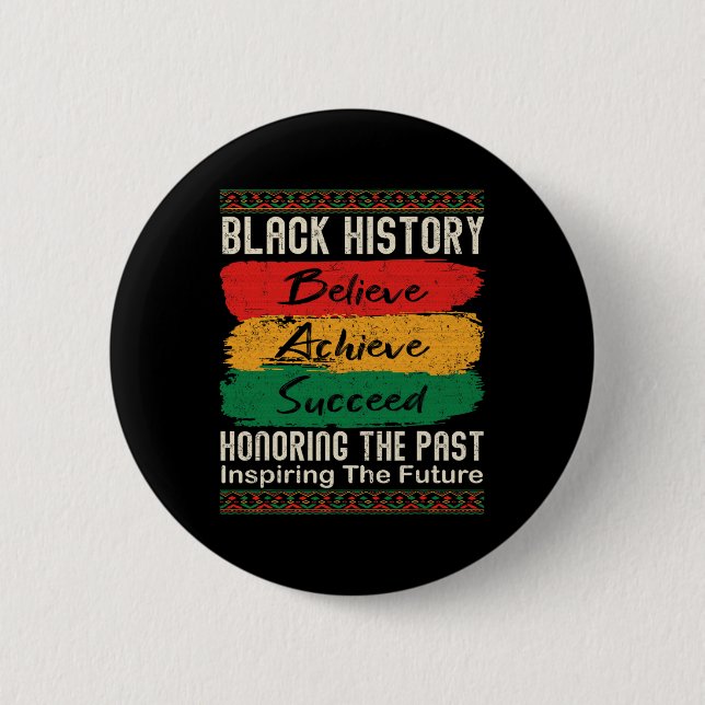 Black History Month Believe Achieve Succeed Melani 2 Inch Round Button (Front)