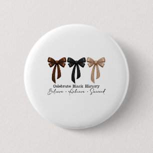 Black History Month Believe Achieve Succeed Melani 2 Inch Round Button