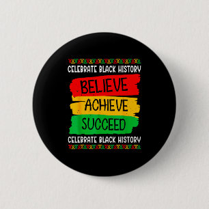 Black History Month Believe Achieve Succeed Melani 2 Inch Round Button