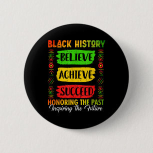 Black History Month Believe Achieve Succeed Melani 2 Inch Round Button