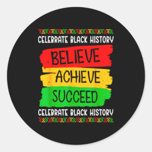 Black History Month Believe Achieve Succeed Melani Classic Round Sticker