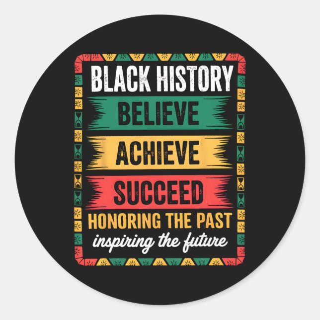 Black History Month Believe Achieve Succeed Melani Classic Round Sticker (Front)