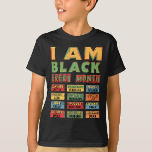 Black History Month Black Culture I Am Black Every T-Shirt
