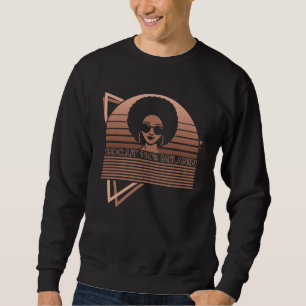 Black History Month Black Pride Choc Lit 100 Melan Sweatshirt