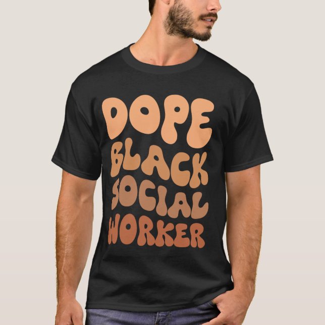 Black History Month Black Social Worker Social Wor T-Shirt (Front)