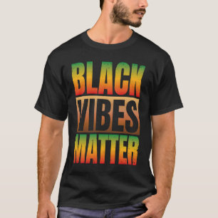 Black History Month  Black Vibes Black Culture T-Shirt