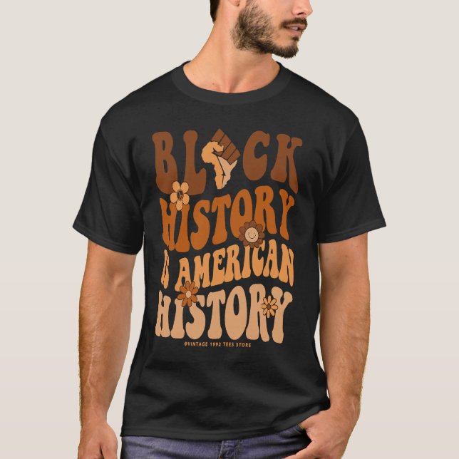 Black History Month  BLM Melanin Pride African Ame T-Shirt (Front)