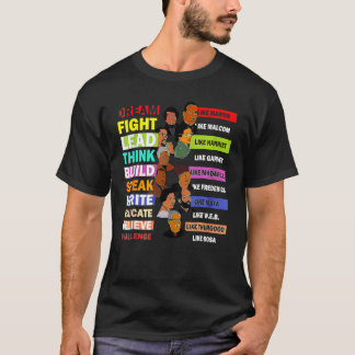 Black History Month Dream Like Martin Lead Like Ha T-Shirt