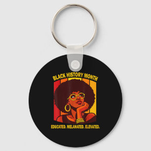 Black History Month Educated Melanated Elevated Af Keychain