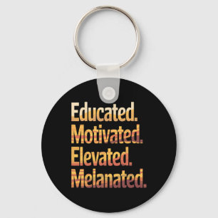 Black History Month Educated Motivated Elevated Me Keychain