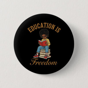 Black History Month Education Freedom Books Teache 2 Inch Round Button