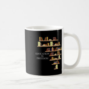 Black History Month Education Is Freedom Teacher F Coffee Mug