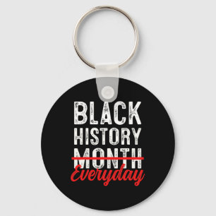 Black History Month Everyday African American Blac Keychain