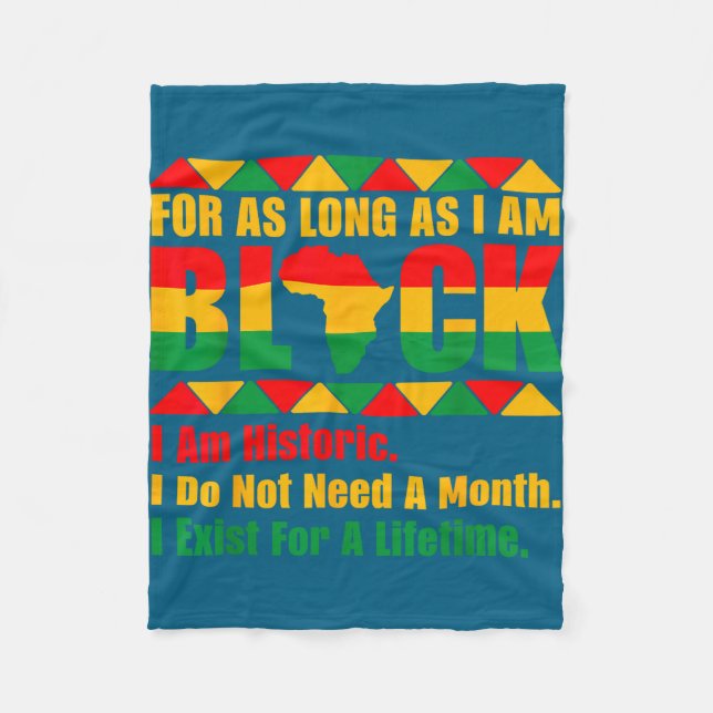 Black history month for as long as am black pride fleece blanket (Front)