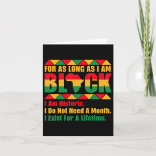 Black History Month For As Long As I Am Black Prid Card