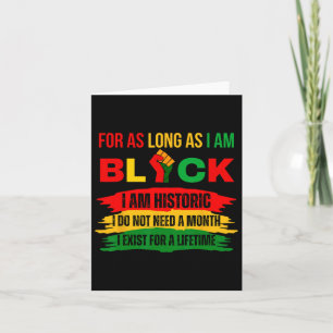 Black History Month For As Long As I Am Black Prid Card