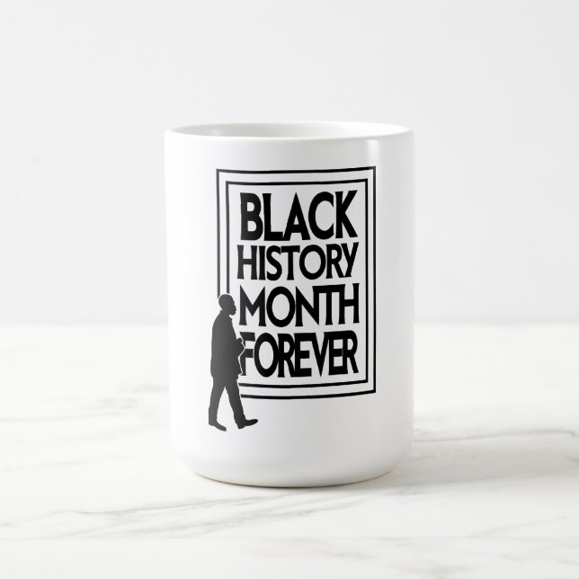 Black History Month Forever Coffee Mug (Center)