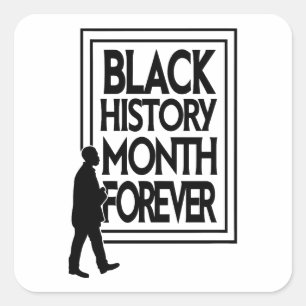 Black History Month Forever Square Sticker