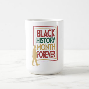 Black History Month Forever Typography Coffee Mug