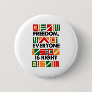 Black History Month Freedom Everyone Is Right Prem 2 Inch Round Button