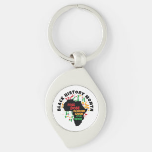 Black History Month  Freedom is never given, it is Keychain