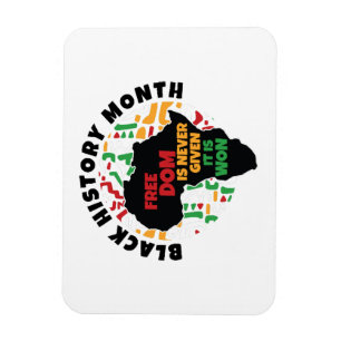 Black History Month Freedom is never given, it is Magnet