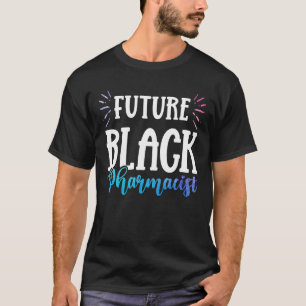 Black History Month Future Pharmacists African Ame T-Shirt