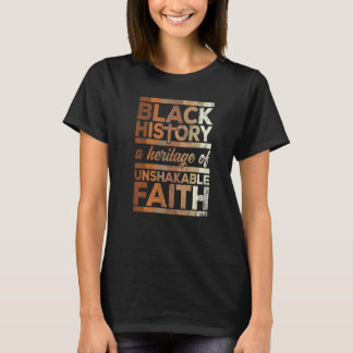 Black History Month Heritage Of Unshakable Melanin T-Shirt