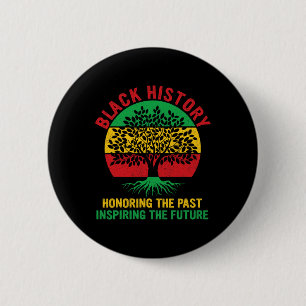 Black History Month Honoring Past Inspiring Future 2 Inch Round Button