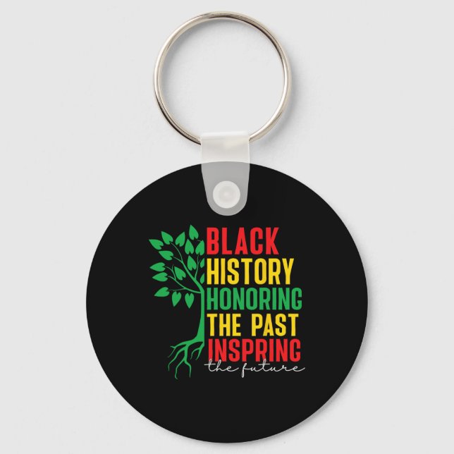 Black History Month Honoring Past Inspiring Future Keychain (Front)