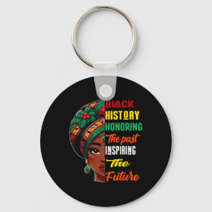 Black History Month Honoring Past Inspiring Future Keychain