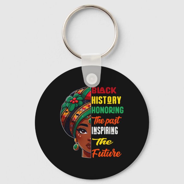 Black History Month Honoring Past Inspiring Future Keychain (Front)