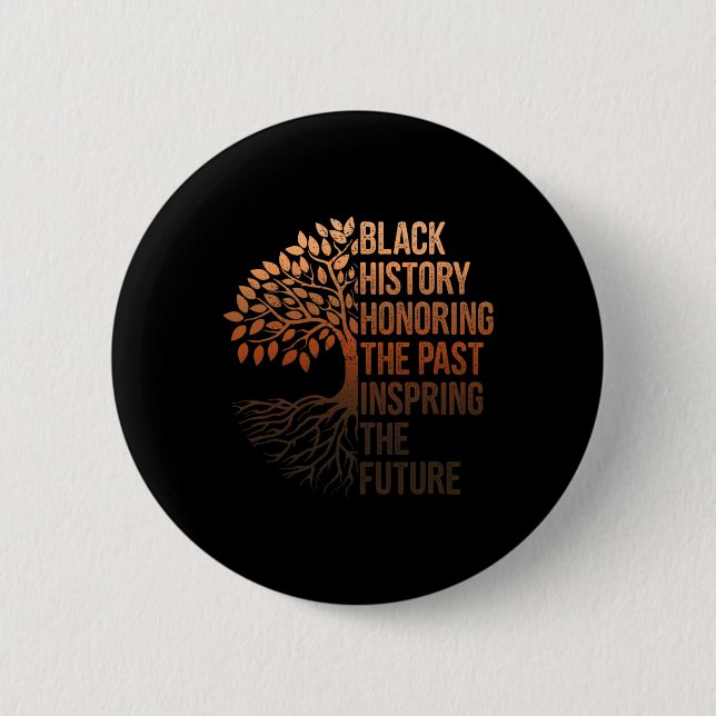 Black History Month Honouring Past Inspiring Futur 2 Inch Round Button (Front)