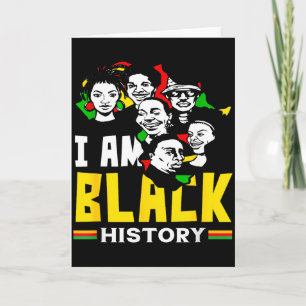 Black History Month I Am Black History African  Card