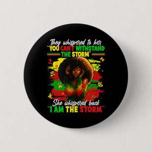 Black History Month I Am The Storm Black Afro Quee 2 Inch Round Button