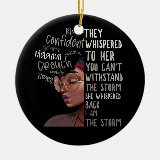 Black History Month I Am The Storm Strong African Ceramic Ornament (Front)