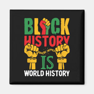 Black History Month Is World History Magnet