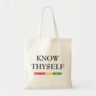 Black History Month KNOW THYSELF Motivational BHM Tote Bag