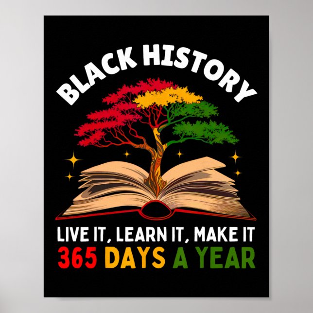 Black History Month Live It Learn It Make It 365 D Poster (Front)