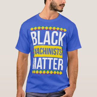 Black History Month Machinists  African American T-Shirt