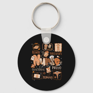 Black History Month Melanin Confident Pride Nurse  Keychain