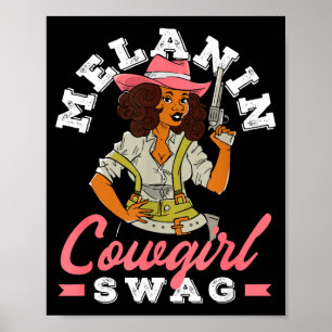 Black History Month Melanin Cowgirl Swag Poster