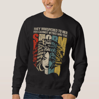 Black History Month Melanin I Am The Storm African Sweatshirt