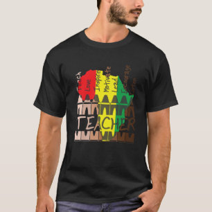 Black History Month Melanin Teacher Pride African T-Shirt