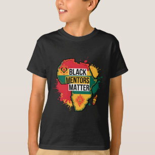 Black History Month Mentors Problem Africa America T-Shirt