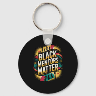 Black History Month Mentors Problem African Americ Keychain