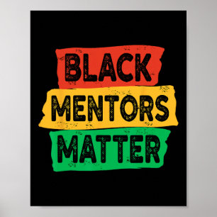 Black History Month Mentors Problem African Americ Poster